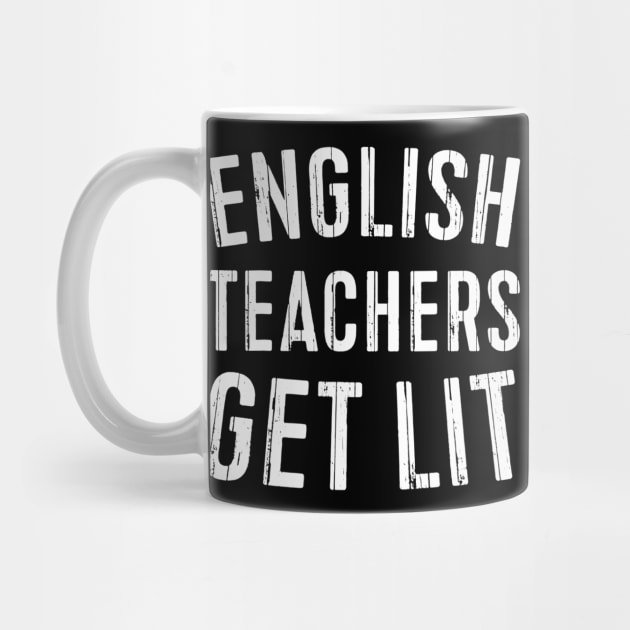 English Teacher Get Lit With Books Funny Meme by nellieuyangela